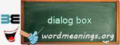 WordMeaning blackboard for dialog box